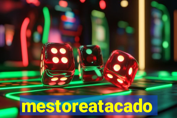 mestoreatacado