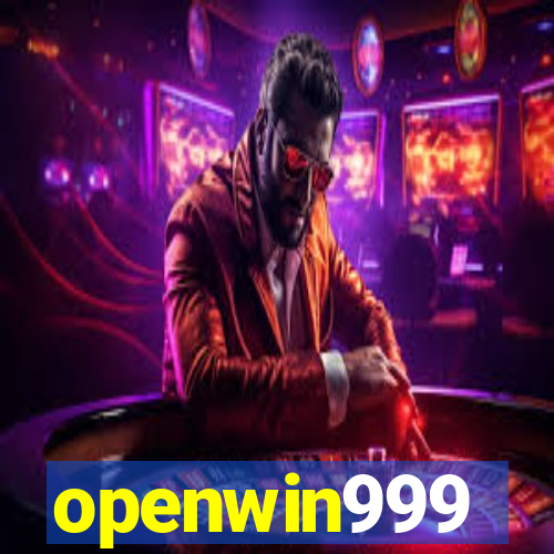 openwin999