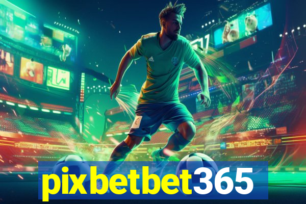 pixbetbet365