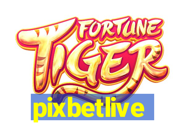 pixbetlive