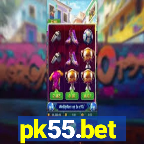 pk55.bet