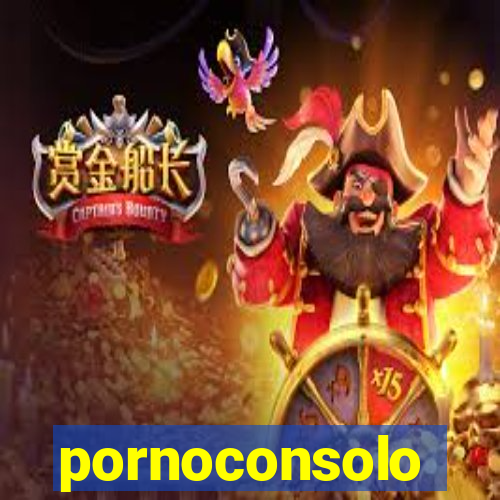 pornoconsolo