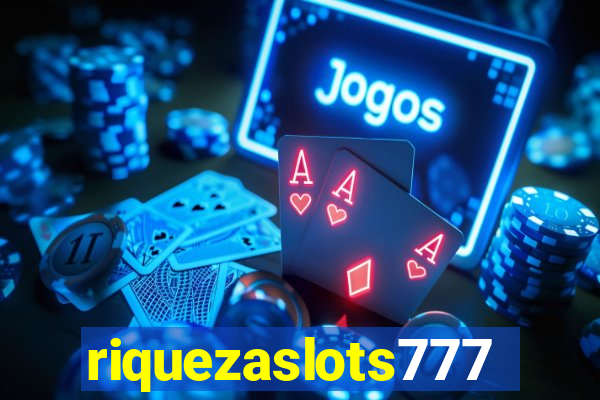 riquezaslots777