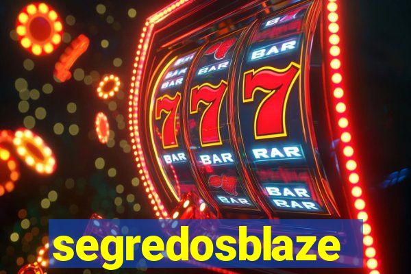 segredosblaze