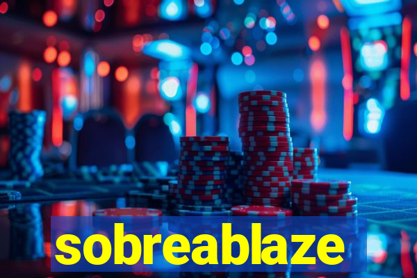 sobreablaze