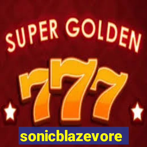 sonicblazevore