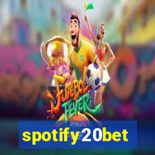 spotify20bet