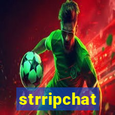 strripchat