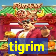 tigrim