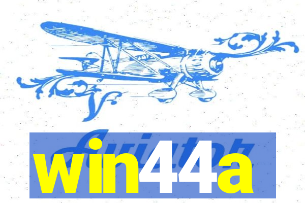 win44a