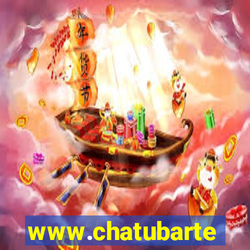 www.chatubarte