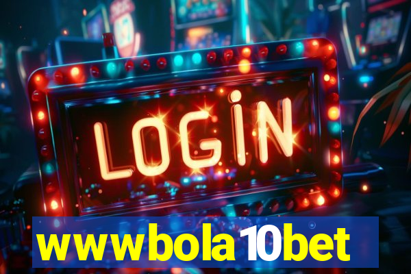 wwwbola10bet