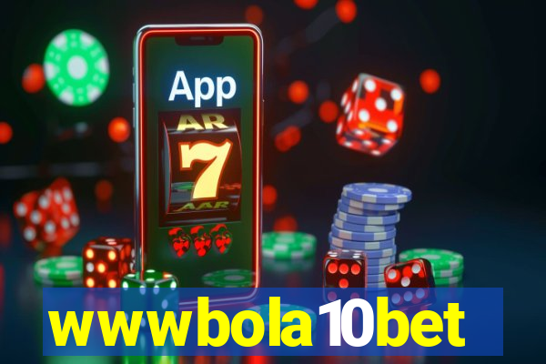 wwwbola10bet