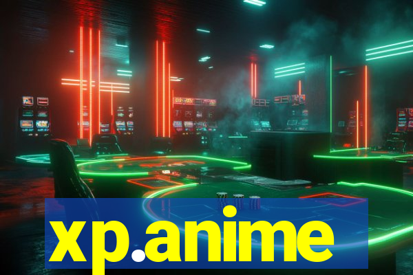 xp.anime