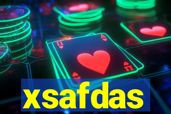 xsafdas