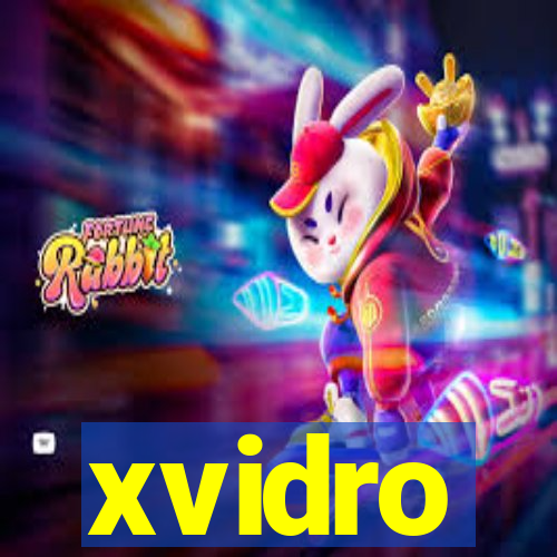 xvidro