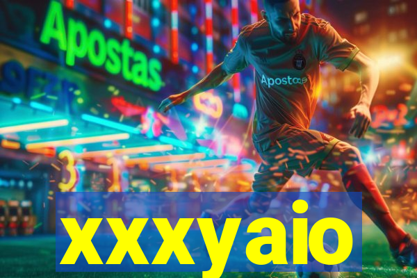 xxxyaio