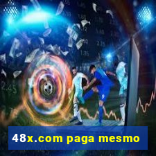 48x.com paga mesmo