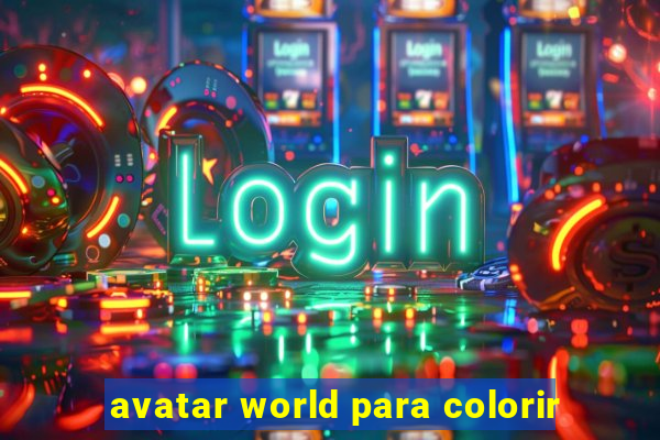 avatar world para colorir