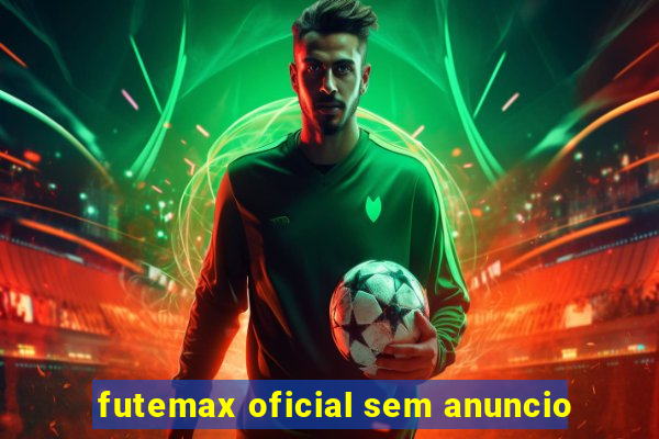 futemax oficial sem anuncio