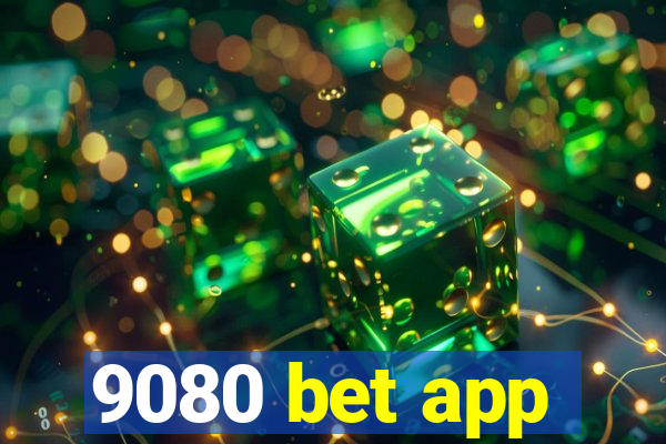 9080 bet app