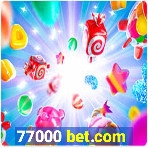 77000 bet.com