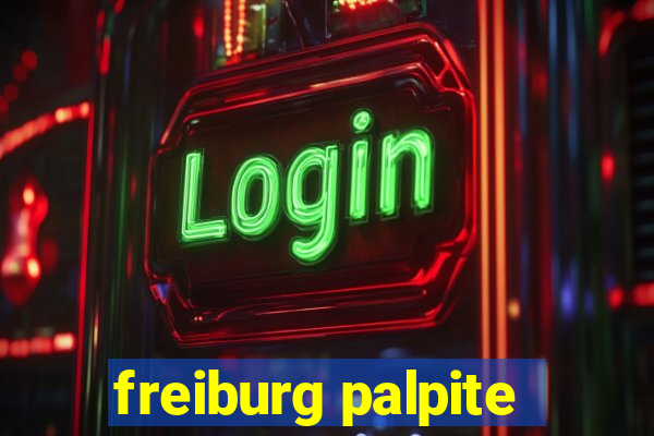 freiburg palpite