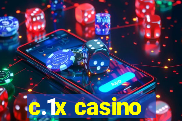 c.1x casino