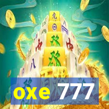 oxe 777