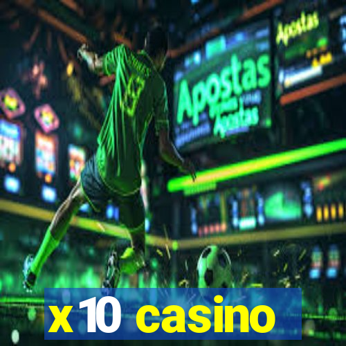 x10 casino