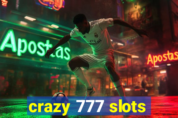 crazy 777 slots