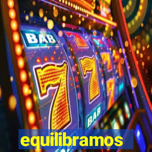 equilibramos