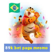 89k bet paga mesmo