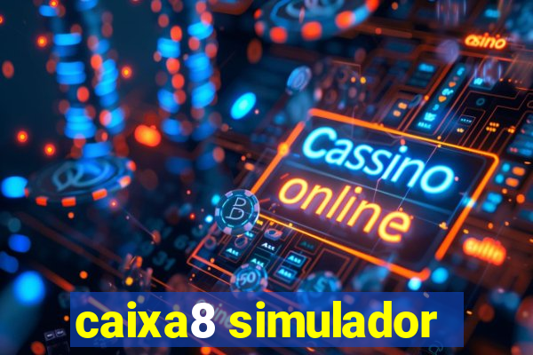 caixa8 simulador