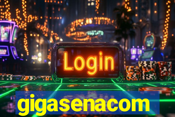 gigasenacom