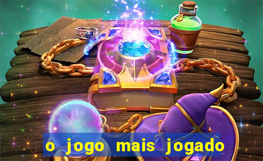 o jogo mais jogado do mundo