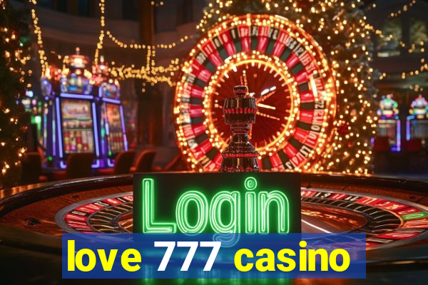 love 777 casino