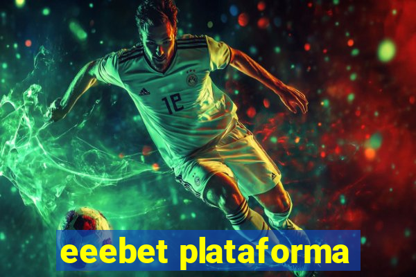 eeebet plataforma