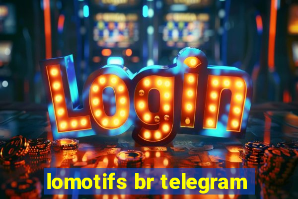 lomotifs br telegram