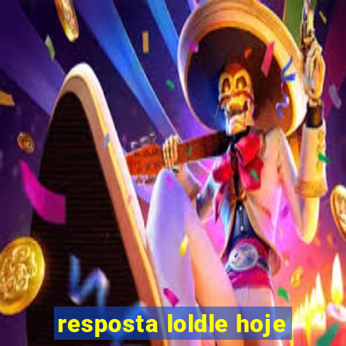 resposta loldle hoje