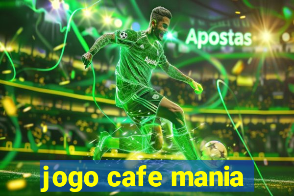 jogo cafe mania