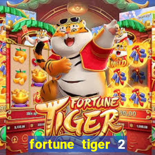 fortune tiger 2 revenge plataforma