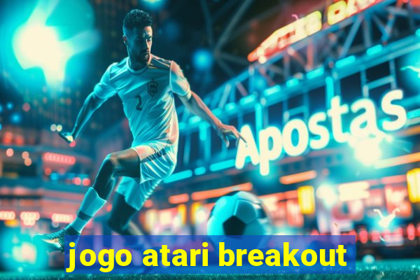 jogo atari breakout