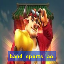 band sports ao vivo gratis