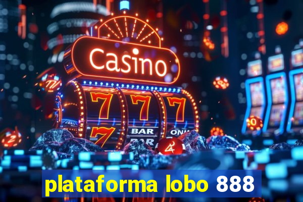 plataforma lobo 888