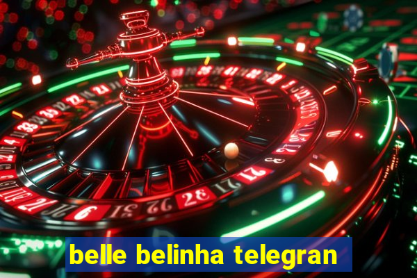 belle belinha telegran