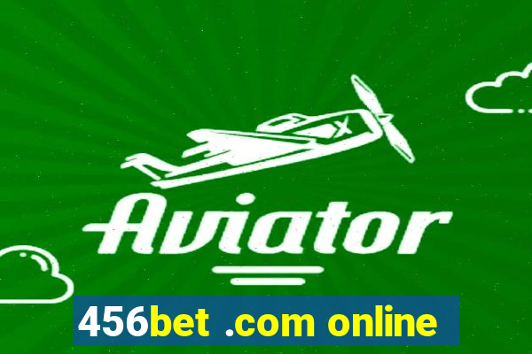 456bet .com online