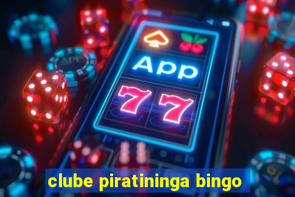 clube piratininga bingo