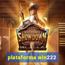 plataforma win222