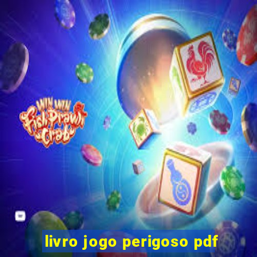 livro jogo perigoso pdf